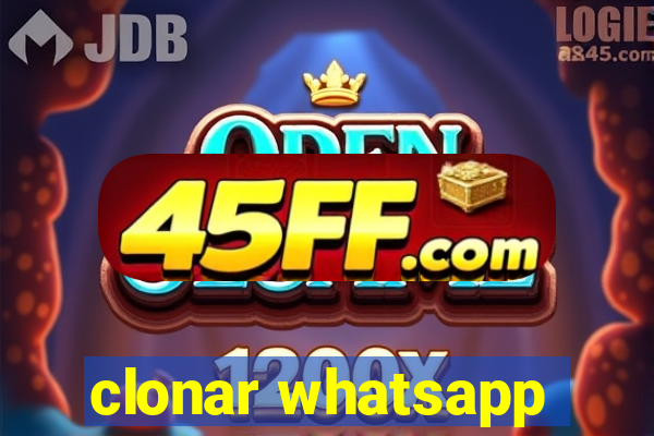 clonar whatsapp